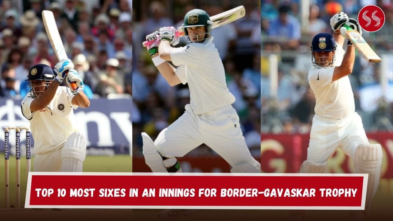 Top 10 Most Sixes in an Innings for Border-Gavaskar Trophy