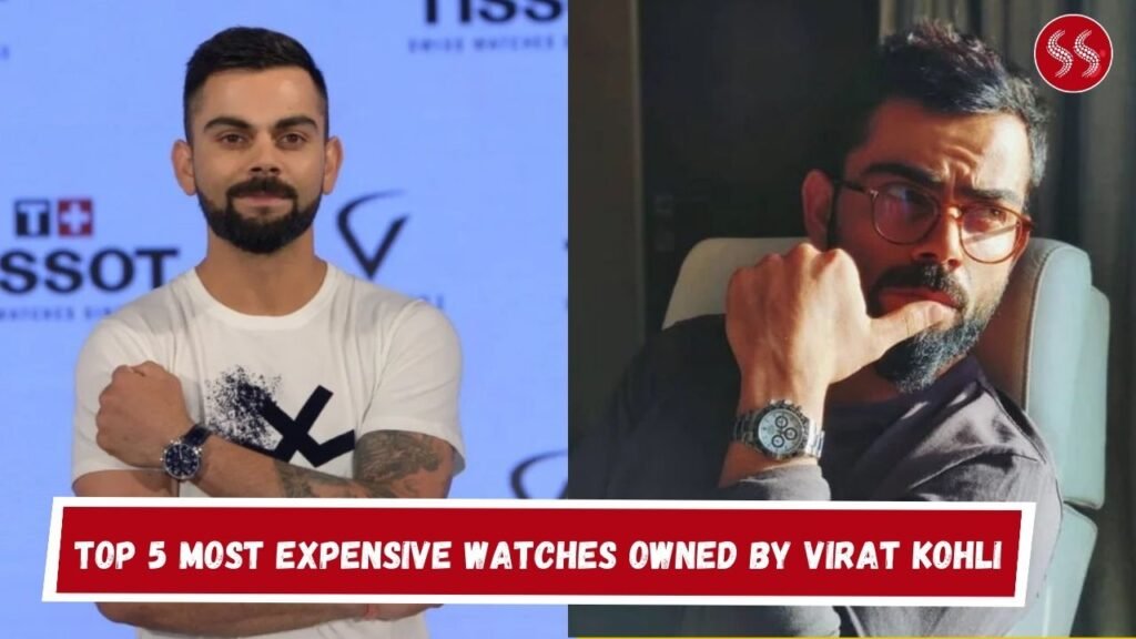 Top 5 Most Expensive Watches Owned by Virat Kohli