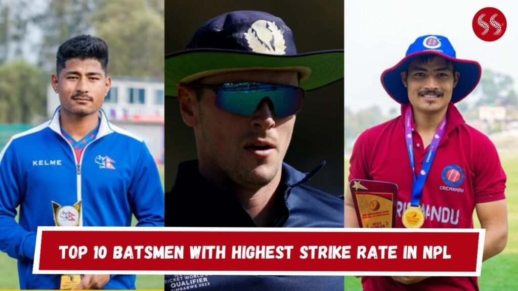 Top 10 Batsmen With Highest Strike Rate in NPL