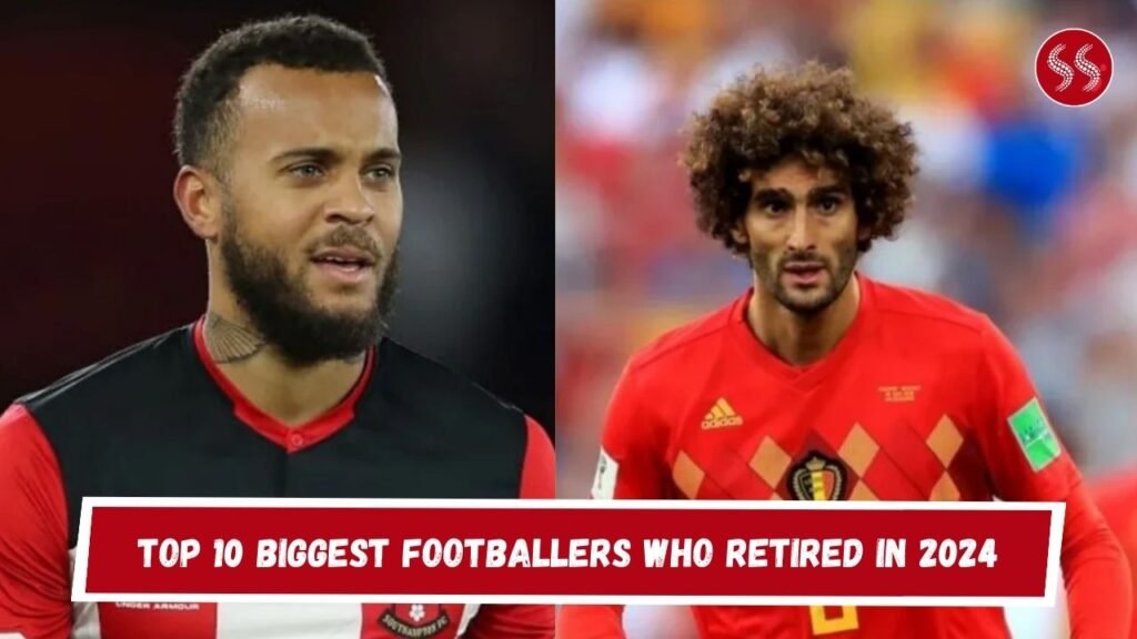 Top 10 Biggest Footballers Who Retired in 2024