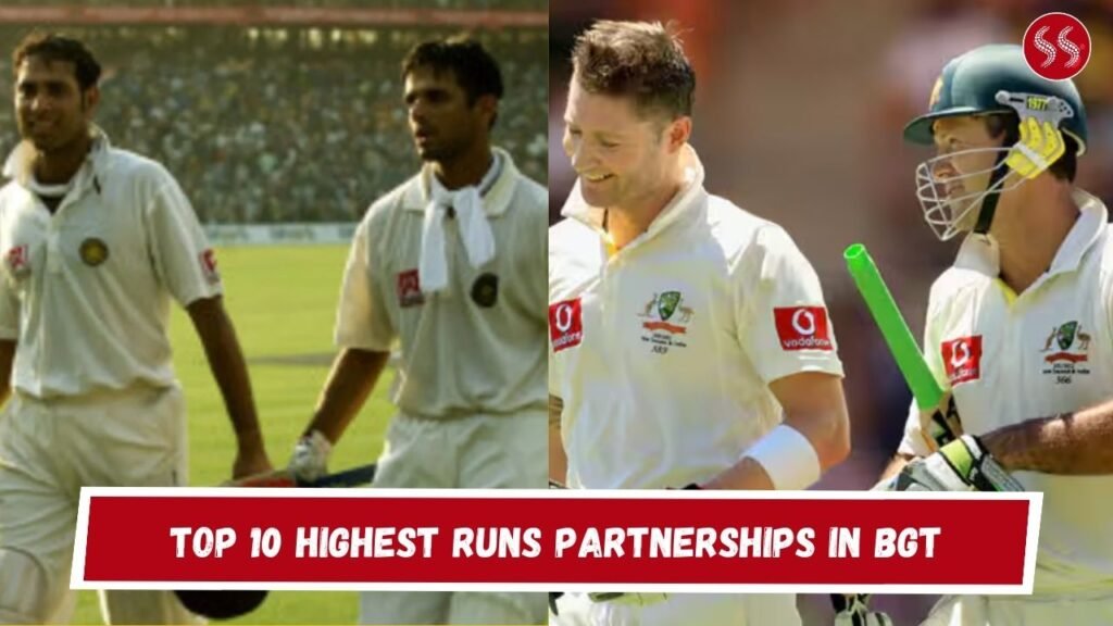 Top 10 Highest Runs Partnerships in BGT