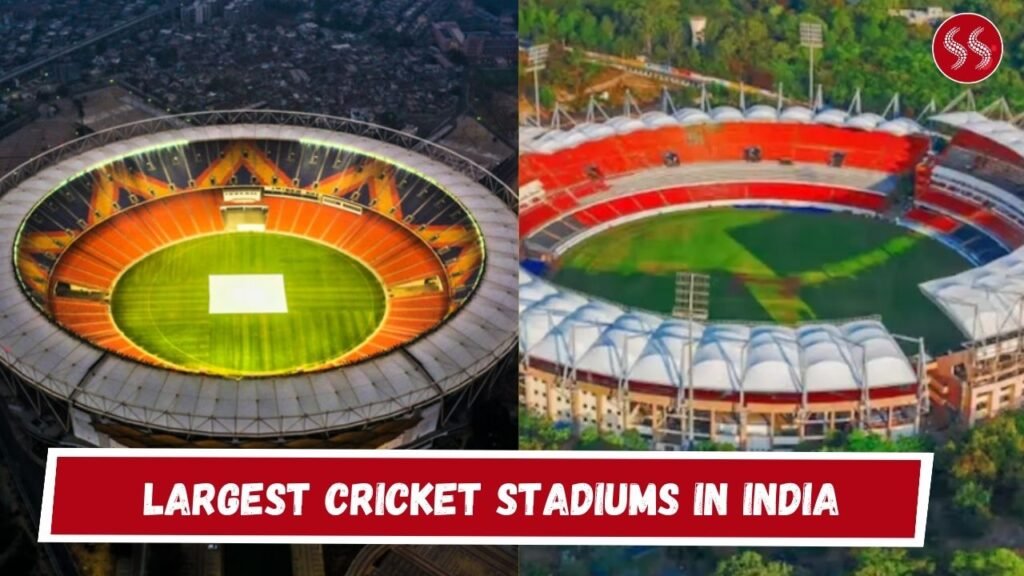 Top 10 Largest Cricket Stadiums in India