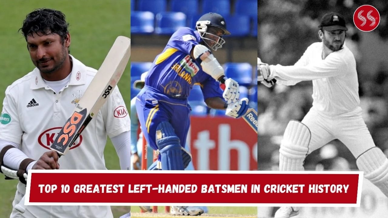 Top 10 Greatest Left-Handed Batsmen in Cricket History