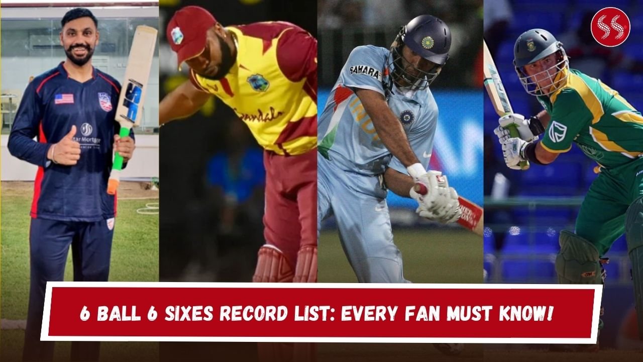 6 Ball 6 Sixes Record List: Every Fan Must Know!